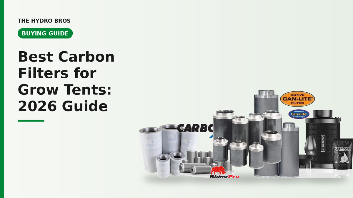 Best Carbon Filters for Grow Tents: 2026 UK Buying Guide